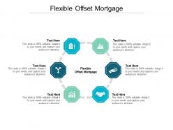 Flexible offset mortgage ppt powerpoint presentation layouts graphic images cpb