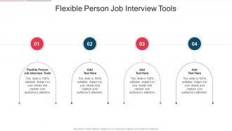 Flexible Person Job Interview Tools In Powerpoint And Google Slides Cpb