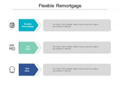 Flexible remortgage ppt powerpoint presentation styles master slide cpb