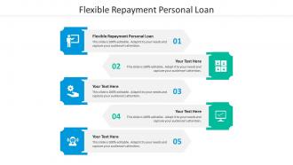Flexible repayment personal loan ppt powerpoint presentation styles demonstration cpb