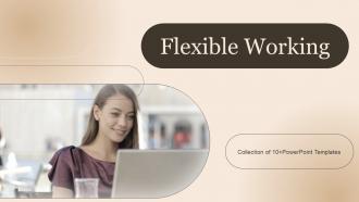 Flexible Working Powerpoint Ppt Template Bundles