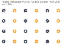 Flexible workspace investor funding elevator pitch deck icons slide
