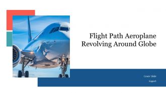 Flight Path Aeroplane Revolving Around Globe PPT Structure AT
