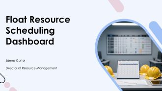 Float Resource Scheduling Dashboard PPT Slides VA
