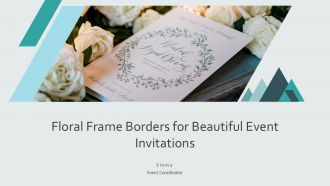 Floral Frame Borders For Beautiful Event Invitations PPT Sample AT
