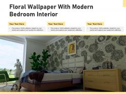 Floral wallpaper with modern bedroom interior