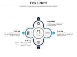 Flow control ppt powerpoint presentation styles layout ideas cpb