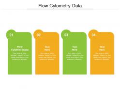 Flow cytometry data ppt powerpoint presentation infographic template graphics pictures cpb