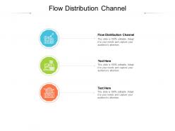 Flow distribution channel ppt powerpoint presentation file design templates cpb