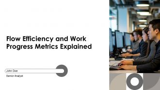 Flow Efficiency And Work Progress Metrics Explained PPT Sample AT