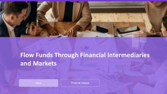 Flow Funds Through Financial Intermediaries And Markets PPT Example AT