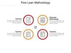 Flow lean methodology ppt powerpoint presentation summary cpb