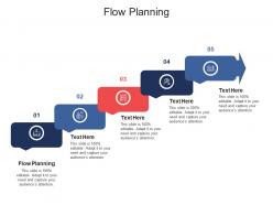 Flow planning ppt powerpoint presentation infographics graphics example cpb