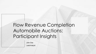 Flow Revenue Completion Automobile Auctions Participant Insights PPT Sample AT Flow Revenue Completion Automobile Auctions Participant Insights PPT Sample AT