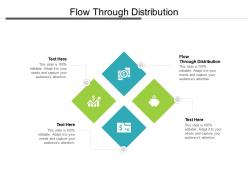 Flow through distribution ppt powerpoint presentation infographics vector cpb