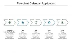 Flowchart calendar application ppt powerpoint presentation summary topics cpb