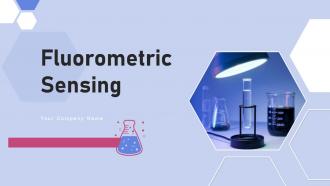 Fluorometric Sensing Powerpoint Template Bundles Ppt Sample