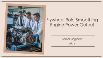 Flywheel Role Smoothing Engine Power Output PPT Demonstration AT