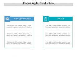 Focus agile production ppt powerpoint presentation inspiration slide cpb