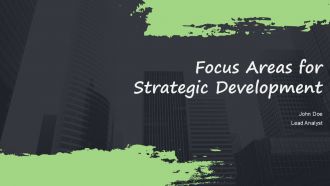 Focus Areas For Strategic Development PPT Slides ACP