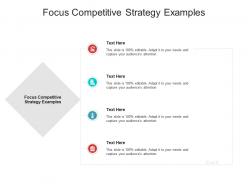 Focus competitive strategy examples ppt powerpoint presentation styles examples cpb