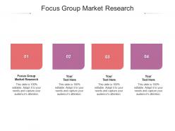 Focus group market research ppt powerpoint presentation summary objects cpb