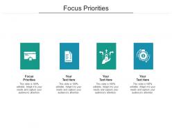 Focus priorities ppt powerpoint presentation gallery guidelines cpb