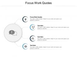 Focus work quotes ppt powerpoint presentation icon templates cpb