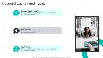 Focused Equity Fund Types In Powerpoint And Google Slides Cpb