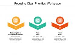 Focusing clear priorities workplace ppt powerpoint presentation ideas slide portrait cpb