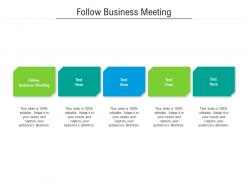 Follow business meeting ppt powerpoint presentation pictures slideshow cpb