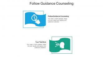 Follow guidance counseling ppt powerpoint presentation show examples cpb