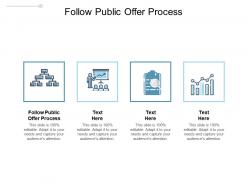 Follow public offer process ppt powerpoint presentation slides graphics design cpb