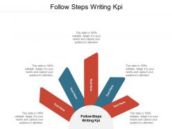 Follow steps writing kpi ppt powerpoint presentation show example topics cpb