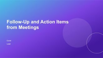 Follow Up And Action Items From Meetings PPT Sample AT