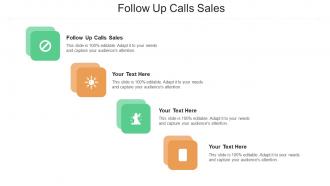 Follow up calls sales ppt powerpoint presentation pictures rules cpb