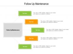 Follow up maintenance ppt powerpoint presentation inspiration cpb