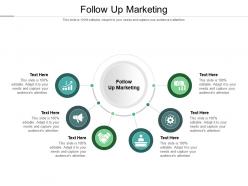 Follow up marketing ppt powerpoint presentation outline professional cpb