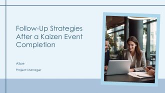 Follow Up Strategies After A Kaizen Event Completion PPT Template AT