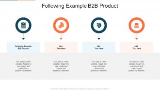 Following Example B2B Product In Powerpoint And Google Slides Cpb