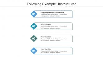 Following example unstructured ppt powerpoint presentation infographic template cpb