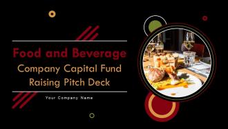 Food And Beverage Company Capital Fund Raising Pitch Deck Ppt Template