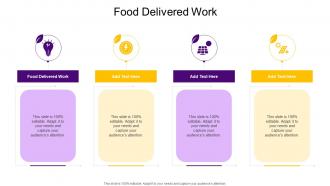 Food Delivered Work In Powerpoint And Google Slides Cpb