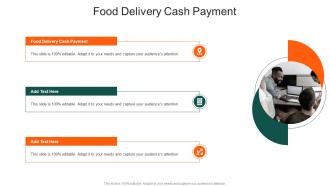 Food Delivery Cash Payment In Powerpoint And Google Slides Cpb
