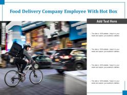 Food delivery company employee with hot box