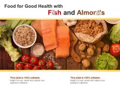 Food for good health with fish and almonds