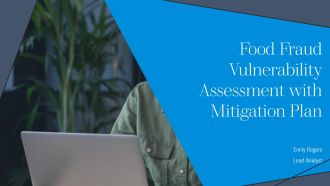 Food Fraud Vulnerability Assessment With Mitigation Plan PPT Slides AT