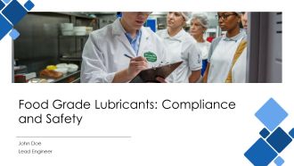 Food Grade Lubricants Compliance And Safety PPT Designs AT