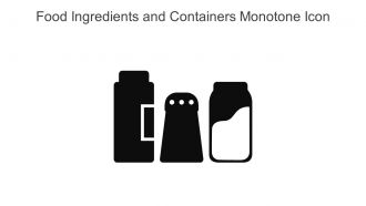 Food Ingredients And Containers Monotone Icon In Powerpoint Pptx Png And Editable Eps Format