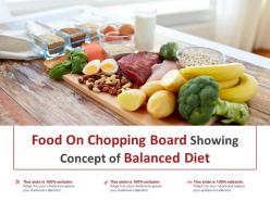 Food on chopping board showing concept of balanced diet